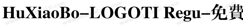 HuXiaoBo-LOGOTI Regu字体转换